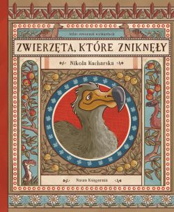 Okadka ksiki - Zwierzta, ktre znikny. Atlas stworze wymarych