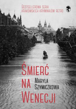 Okadka ksiki - mier na Wenecji. ledztwa Profesorowej Szczupaczyskiej