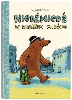 Okadka ksiki - Niedwied w wielkim miecie