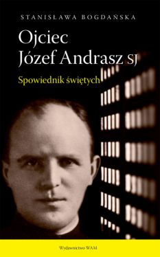 Okadka ksiki - Ojciec Jzef Andrasz SJ wyd.2. Spowiednik witych