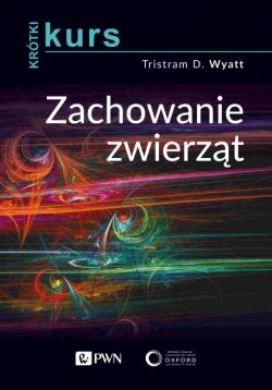 Okadka ksiki - Krtki kurs. Zachowanie zwierzt