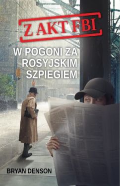 Okadka ksiki - W pogoni za rosyjskim szpiegiem