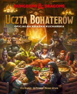 Okadka ksiki - Dungeons & Dragons. Uczta Bohaterw. Oficjalna ksika kucharska