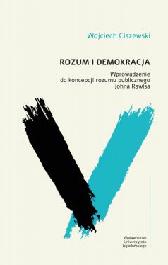 Okadka ksiki - Rozum i demokracja. Wprowadzenie do koncepcji rozumu publicznego Johna Rawlsa