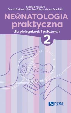 Okadka ksiki - Neonatologia praktyczna dla pielgniarek i poonych. Tom 2