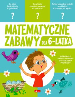 Okadka ksiki - Matematyczne zabawy dla 6-latka