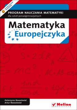 Okadka ksiki - Matematyka Europejczyka. Program nauczania matematyki w szkoach ponadgimnazjalnych