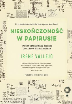 Okadka ksiki - Nieskoczono w papirusie. Fascynujce dzieje ksiki od czasw staroytnych