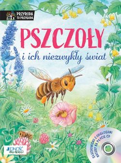 Okadka ksiki - Pszczoy i ich niezwyky wiat. Ksika z pyt CD