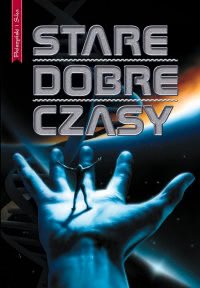 Okadka ksiki -  Stare dobre czasy