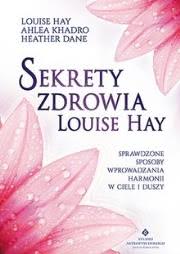 Okadka ksiki - Sekrety zdrowia Louise Hay