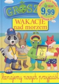 Okadka ksiki - Groszek. Wakacje nad morzem