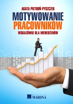 Okadka ksiki - Motywowanie pracownikw. Wskazwki dla menederw