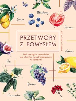 Okadka ksiki - Przetwory z pomysem