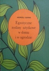 Okadka ksiki - Egzotyczne roliny uytkowe w domu i w ogrodzie