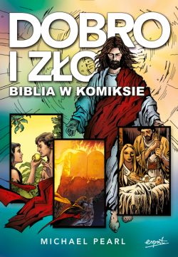 Okadka ksiki - Dobro i zo. Biblia w komiksie