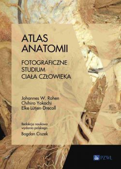 Okadka ksiki - Atlas anatomii. Fotograficzne studium ciaa czowieka