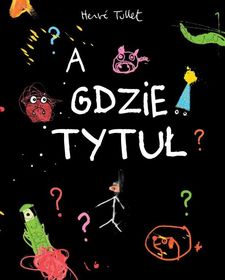 Okadka ksiki - A gdzie tytu?