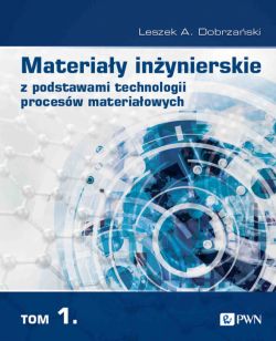 Okadka ksiki - Materiay inynierskie z podstawami technologii procesw materiaowych. T. 1