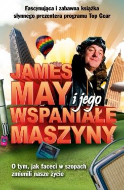 Okadka ksiki - James May i jego wspaniae maszyny