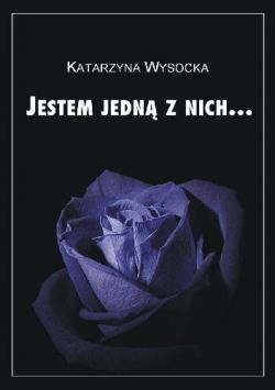 Okadka ksiki - Jestem jedn z nich