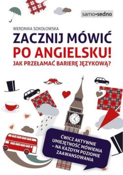 Okadka ksiki - Zacznij mwi po angielsku! Jak przeama barier jzykow?