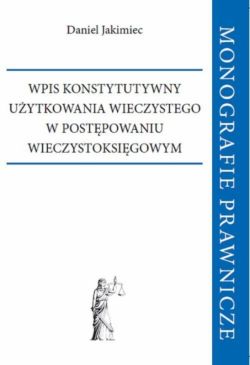 Okadka ksiki - Wpis konstytutywny uytkowania wieczystego w postpowaniu wieczystoksigowym