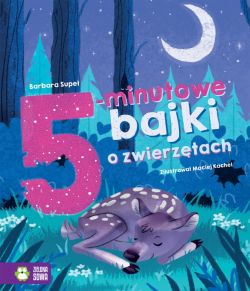 Okadka ksiki - Bajki na dobranoc. 5-minutowe bajki o zwierztach