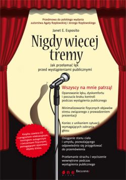 Okadka ksiki - Nigdy wicej tremy. Jak przeama lk przed wystpieniami publicznymi