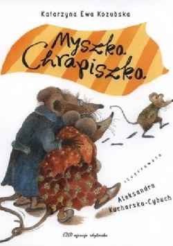 Okadka ksiki - Myszka chrapiszka