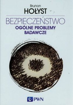 Okadka ksiki - Bezpieczestwo Oglne problemy badawcze Tom 1