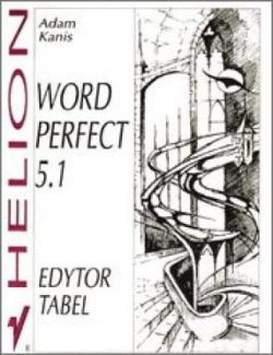 Okadka ksiki - WordPerfect 5.1. Edytor tabel