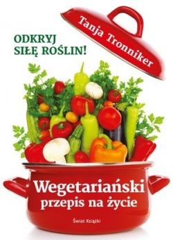 Okadka ksiki - Wegetariaski przepis na ycie