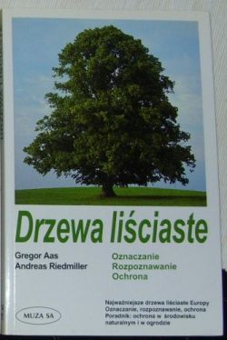 Okadka ksiki - Drzewa liciaste: Oznaczanie, rozpoznawanie, ochrona