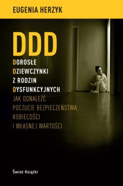 Okadka ksiki - DDD Dorose Dziewczynki z rodzin Dysfunkcyjnych