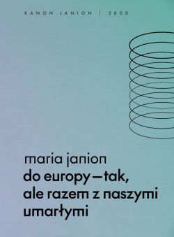 Okadka ksiki - Do Europy tak, ale razem z naszymi umarymi