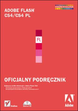 Okadka ksiki - Adobe Flash CS4/CS4 PL. Oficjalny podrcznik