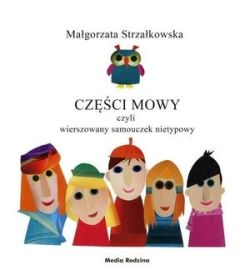 Okadka ksiki - Czci mowy. Rymowany samouczek jzykowy