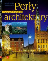 Okadka ksiki - Pery architektury Miejsca niezwyke Cuda Polski (PAKIET)