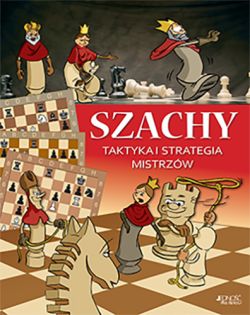 Okadka ksiki - Szachy. Taktyka i strategia mistrzw