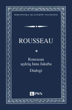 Okadka ksiki - Rousseau sdzi Jana Jakuba. Dialogi