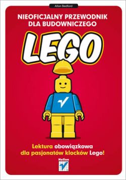 Okadka ksiki - Nieoficjalny przewodnik dla budowniczego LEGO