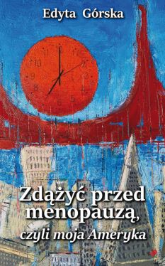 Okadka ksiki - Zdy przed menopauz, czyli moja Ameryka