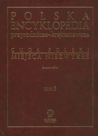 Okadka ksiki - Polska encyklopedia przyrodniczo - krajoznawcza Cuda Polski Miejsca niezwyke tom 3