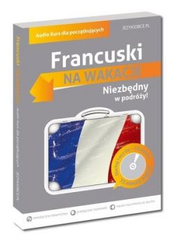 Okadka ksiki - Francuski Na wakacje. Audio Kurs dla pocztkujcych