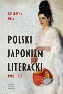 Okadka ksiki - Polski japonizm literacki. 1900 - 1939