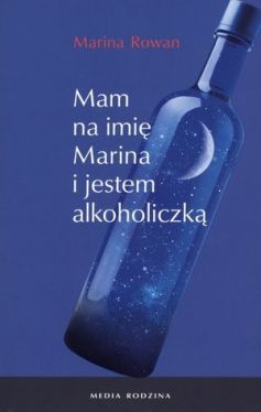 Okadka ksiki - Mam na imi Marina i jestem alkoholiczk