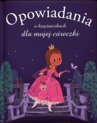 Okadka ksiki - Opowiadania o ksikach dla mojej creczki 