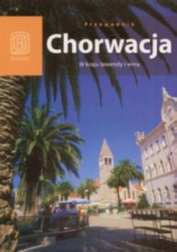 Okadka ksiki - Chorwacja.W kraju lawendy i wina