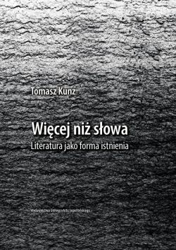 Okadka ksiki - Wicej ni sowa. Literatura jako forma istnienia